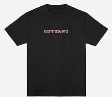 DESTINED2BTA T-SHIRT